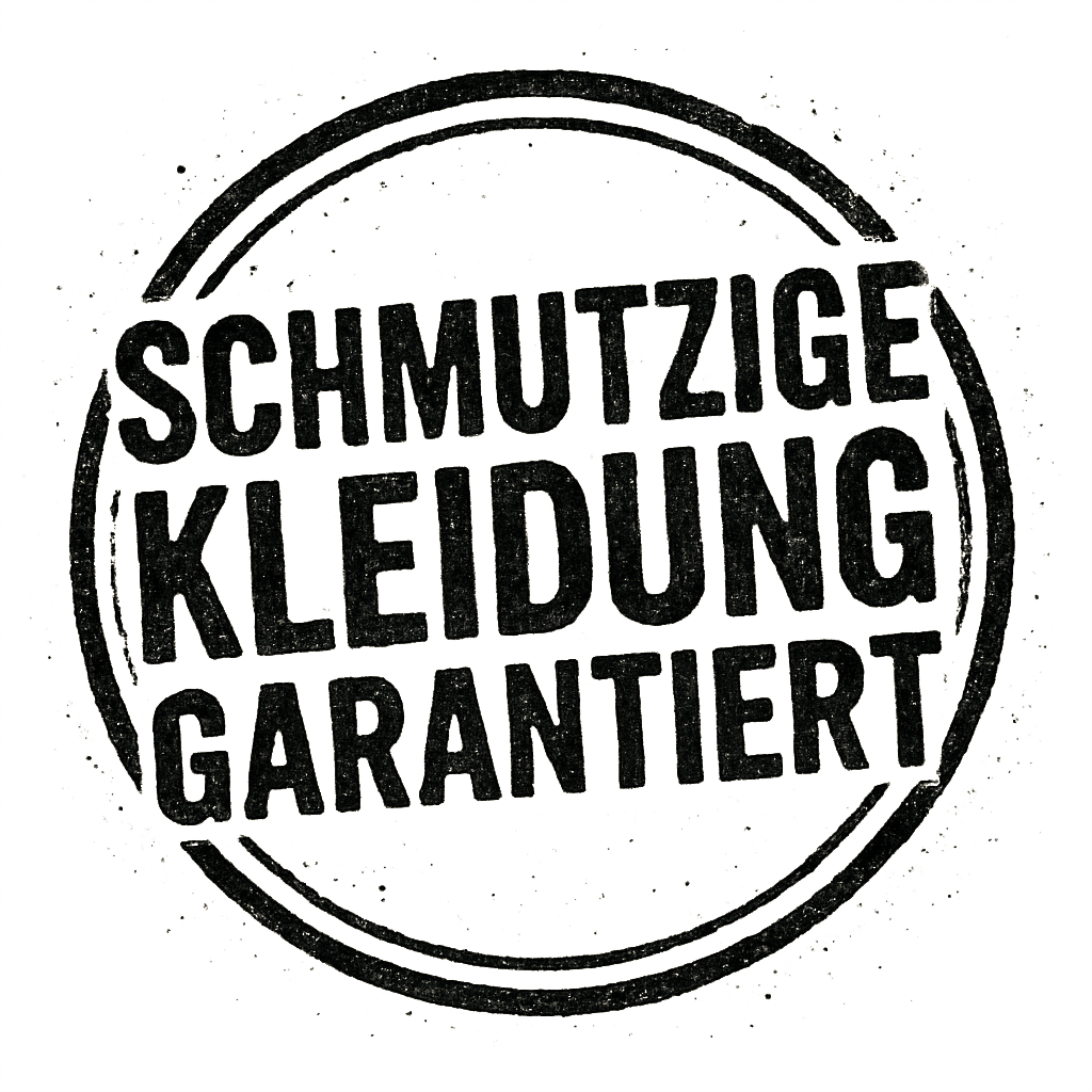 Stempel mit der Aufschrift: Schmutzige Kleidung garantiert